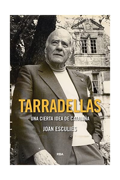 Tarradellas Una cierta idea de cataluña